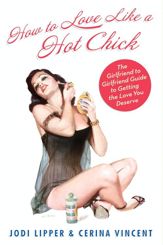 How To Love Like a Hot Chick - 6 Oct 2009