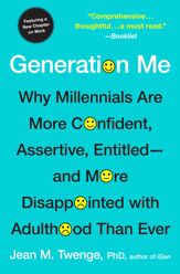 Generation Me - Revised and Updated - 11 Apr 2006