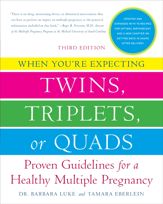 When You're Expecting Twins, Triplets, or Quads 3rd Edition - 28 Dec 2010