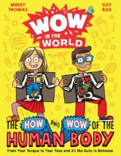 Wow in the World: The How and Wow of the Human Body - 2 Mar 2021