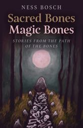 Sacred Bones, Magic Bones - 31 May 2024