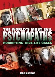 The World's Most Evil Psychopaths - 3 Oct 2007