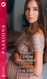 L'enfant du scandale - Une folle escapade - 1 Apr 2020