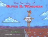 The Journey of Oliver K. Woodman - 1 May 2009