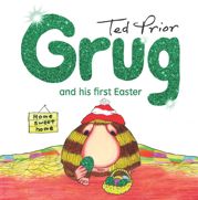 Grug and His First Easter - 1 Mar 2016