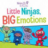 Ninja Life Hacks: Little Ninjas, BIG Emotions - 14 Mar 2023