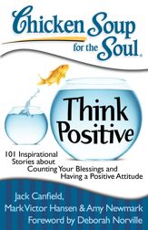 Chicken Soup for the Soul: Think Positive - 9 Nov 2010