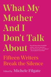 What My Mother and I Don't Talk About - 30 Apr 2019