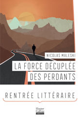La Force décuplée des perdants - 25 Aug 2021