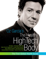 Oz Garcia's The Healthy High-Tech Body - 17 Mar 2009