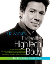 Oz Garcia's The Healthy High-Tech Body - 17 Mar 2009