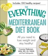 The Everything Mediterranean Diet Book - 18 Nov 2010