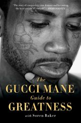 The Gucci Mane Guide to Greatness - 13 Oct 2020