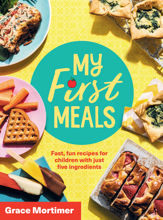 My First Meals - 4 Aug 2022