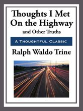 Thoughts I Met on the Highway and Other Truths - 25 Mar 2013