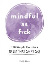 Mindful As F*ck - 20 Oct 2020
