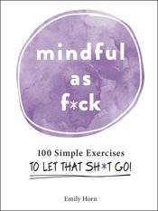 Mindful As F*ck - 20 Oct 2020