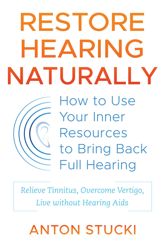 Restore Hearing Naturally - 7 Jan 2020