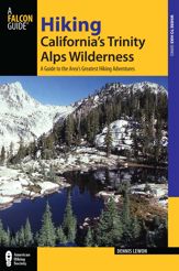 Hiking California's Trinity Alps Wilderness - 20 May 2014