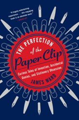 The Perfection of the Paper Clip - 21 Apr 2015