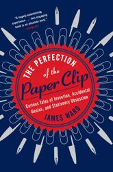 The Perfection of the Paper Clip - 21 Apr 2015