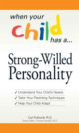 When Your Child Has a Strong-Willed Personality - 17 Oct 2008