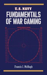U.S. Navy Fundamentals of War Gaming - 1 Jul 2013