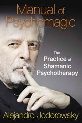 Manual of Psychomagic - 30 Jan 2015
