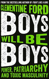 Boys Will Be Boys - 4 Jul 2019