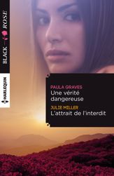 Une vérité dangereuse - L'attrait de l'interdit - 1 Aug 2015