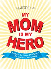 My Mom Is My Hero - 18 Feb 2009