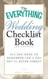 The Everything Wedding Checklist Book - 18 Nov 2010