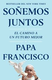 Soñemos juntos (Let Us Dream Spanish Edition) - 1 Dec 2020