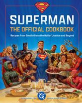 DC: Superman: The Official Cookbook - 1 Jul 2025