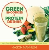 Green Smoothies and Protein Drinks - 1 Jun 2013