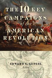 The 10 Key Campaigns of the American Revolution - 18 Aug 2020