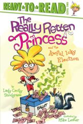The Really Rotten Princess and the Awful, Icky Election - 25 Aug 2020