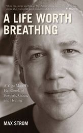 A Life Worth Breathing - 7 Apr 2010