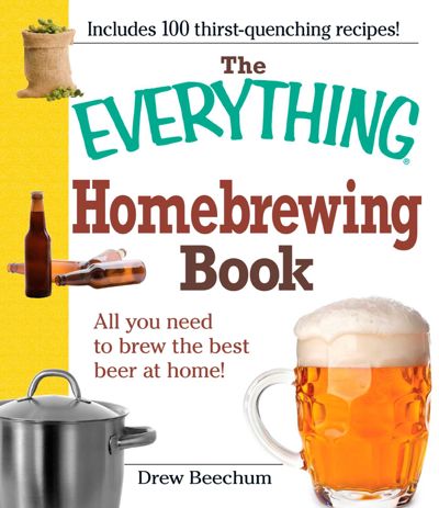 The Everything Homebrewing Book