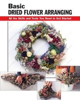 Basic Dried Flower Arranging - 1 Aug 2003