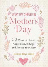Every Day Should be Mother's Day - 17 Mar 2020