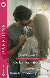 Ce baiser interdit - Sous le feu de la passion - 1 Sep 2023