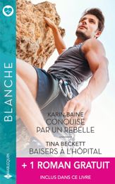 Conquise par un rebelle - Baisers à l'hôpital - Rencontre à Destiny - 1 Jun 2024