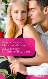 Douce révélation - Un merveilleux papa - 1 Jan 2018