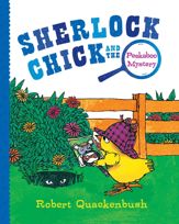 Sherlock Chick and the Peekaboo Mystery - 28 Jan 2020