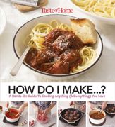 Taste of Home How Do I Make...? - 13 Mar 2018