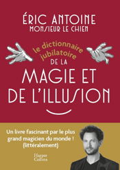 Le dictionnaire jubilatoire de la magie et de l'illusion - 5 Nov 2025