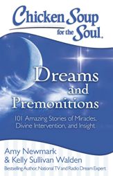 Chicken Soup for the Soul: Dreams and Premonitions - 22 Sep 2015