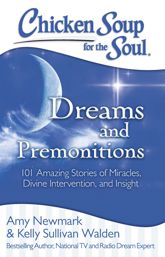 Chicken Soup for the Soul: Dreams and Premonitions - 22 Sep 2015