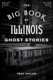 The Big Book of Illinois Ghost Stories - 17 Jul 2019